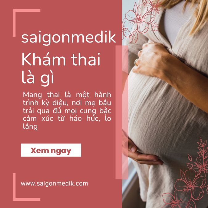 Khám thai là gì? Những điều cần biết để có thai kỳ tốt nhất