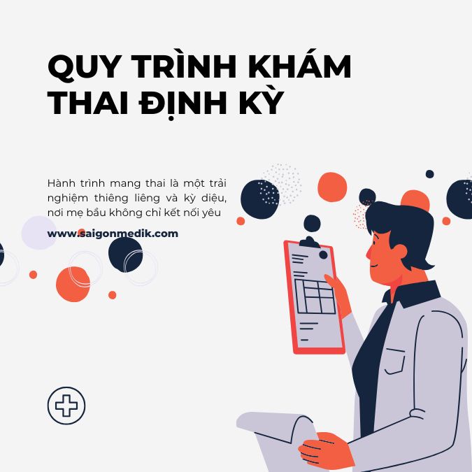 Quy trình khám thai định kỳ và những lưu ý quan trọng cho mẹ bầu